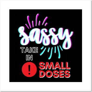 Sassy - take in small doses | Funny Pun Introvert Sassy Punchy Design | Neon White Posters and Art